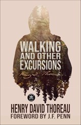 Walking and Other Excursions - Henry David Thoreau - 9781680576337