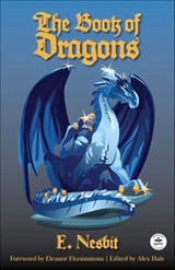 The Book of Dragons - E. Nesbit - 9781680576429