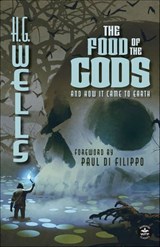 The Food of the Gods - H.G. Wells - 9781680576726