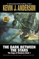 The Dark Between the Stars - Kevin J. Anderson - 9781680577297