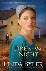 Fire in the Night - Linda Byler - 9781680990966