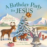 A Birthday Party for Jesus - Susan Jones - 9781680993257