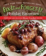 Fix-It and Forget-It Holiday Favorites - Hope Comerford ; Bonnie Matthews - 9781680993325