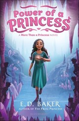 Power of a Princess - E.D. Baker - 9781681197722