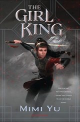 The Girl King - Mimi Yu - 9781681198903