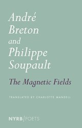 The Magnetic Fields - Andre Breton ; Philippe Soupault - 9781681374611
