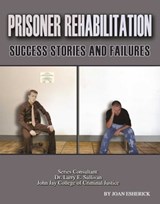 Prisoner Rehabilitation: Success Stories And Failures - Joan Esherick - 9781681461076