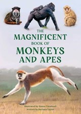 The Magnificent Book of Monkeys and Apes - Barbara Taylor - 9781681888996