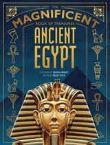 The Magnificent Book of Treasures: Ancient Egypt - Philip Steele - 9781681889153