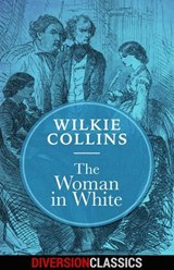 The Woman in White (Diversion Classics) - Wilkie Collins - 9781682305393