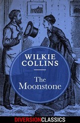 The Moonstone (Diversion Classics) - Wilkie Collins - 9781682306482