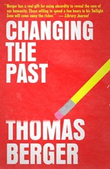 Changing the Past - Thomas Berger - 9781682306840