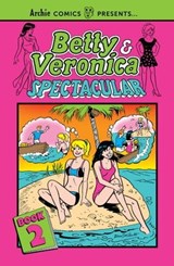 Betty & Veronica Spectacular Vol. 2 - Archie Superstars - 9781682558249