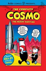 Cosmo: The Complete Merry Martian - Archie Superstars - 9781682558942
