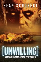 Unwilling - Sean Schubert - 9781682618745