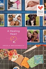 A Healing Heart - Angela Breidenbach - 9781682997864
