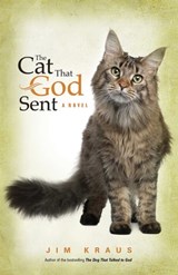 The Cat That God Sent - Jim Kraus - 9781682998342