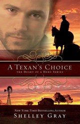A Texan's Choice - Shelley Gray - 9781682999103