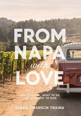 From Napa with Love - Alexis Swanson Traina - 9781683351214
