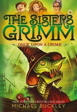 The Sisters Grimm: Once Upon a Crime - Michael Buckley - 9781683351559