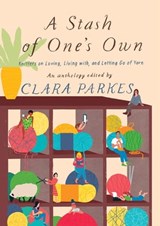 A Stash of One's Own - Clara Parkes - 9781683351627