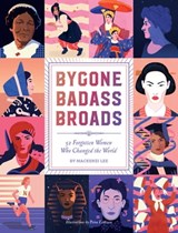 Bygone Badass Broads - Mackenzi Lee - 9781683352334