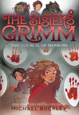 The Sisters Grimm: Council of Mirrors - Michael Buckley - 9781683352600