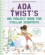 Ada Twist's Big Project Book for Stellar Scientists - Andrea Beaty - 9781683353034