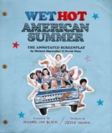 Wet Hot American Summer - Michael Showalter ; David Wain ; Jesse Thorn - 9781683354109