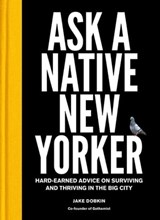 Ask a Native New Yorker - Jake Dobkin - 9781683354970