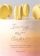 Icing on the Cake - Tessa Huff - 9781683355069