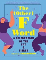 The (Other) F Word - Angie Manfredi - 9781683355823
