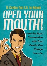Open Your Mouth! - Christian Yaste ; Joe Hufanda - 9781683506225