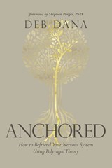 Anchored - Deb Dana, LCSW - 9781683647072
