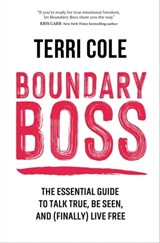 Boundary Boss - Terri Cole, MSW, LCSW - 9781683647690