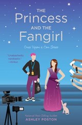 The Princess and the Fangirl - Ashley Poston - 9781683690979
