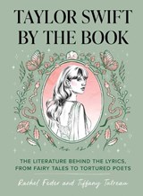 Taylor Swift by the Book - Rachel Feder ; Tiffany Tatreau - 9781683694748