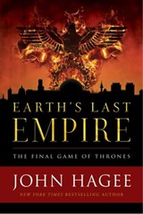 Earth's Last Empire - John Hagee - 9781683972068
