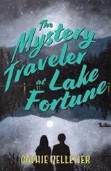 Mystery Traveler at Lake Fortune - Cathie Pelletier - 9781684750771