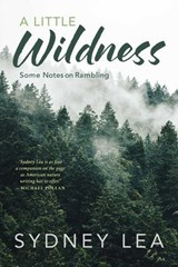 Little Wildness - Sydney Lea - 9781684752362