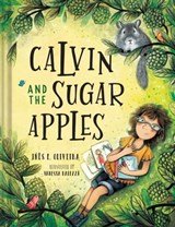 Calvin and the Sugar Apples - Inês F. Oliveira - 9781685550707