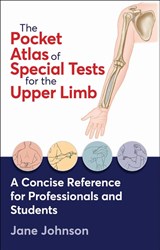 The Pocket Atlas of Special Tests for the Upper Limb - Jane Johnson - 9781718243095