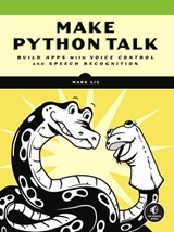 Make Python Talk - Mark Liu - 9781718501577