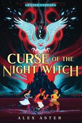 Curse of the Night Witch - Alex Aster - 9781728232447