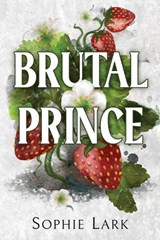 Brutal Prince - Sophie Lark - 9781728295350