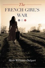 The French Girl's War - Herb Williams-Dalgart - 9781735618470