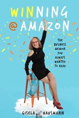 Winning @ Amazon - Gisela Hausmann - 9781737199021
