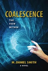 Coalescence - M. Daniel Smith - 9781737784333