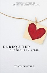 Unrequited - Tonya Whittle - 9781738805136