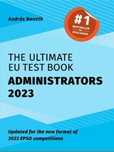 The Ultimate EU Test Book Administrators 2023 - András Baneth - 9781739143633